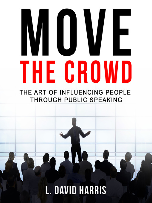 Title details for Move the Crowd by L. David Harris - Available